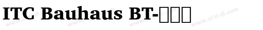 ITC Bauhaus BT字体转换